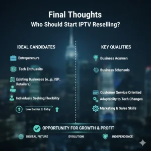 Who Should Start IPTV Reselling