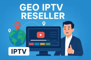 geo iptv reseller